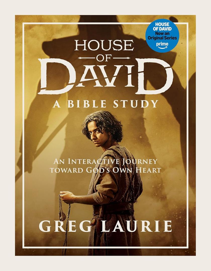 House of David (A Bible Study): An Interactive Journey toward Gods Own Heart