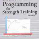 Practical Programming for Strength Training, Book 