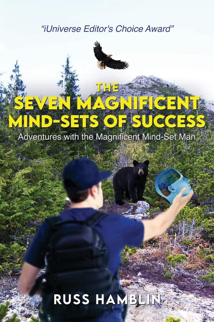 The Seven Magnificent Mind-Sets Of Success The Seven Magnificent Mind-Sets Of Success