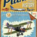 Planes: A Complete History