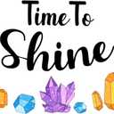 Cute Quote Wall Decal Time to Shine Time to Shine Quote with Colorful Cute Crystals Size: 30 Inch X 27 Inch
