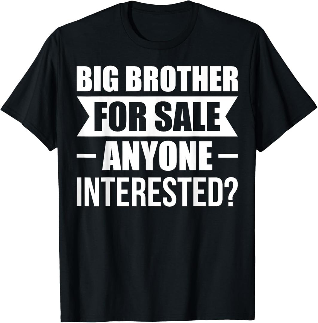 Big brother for sale anyone interested? family T-Shirt (2XL, Black)