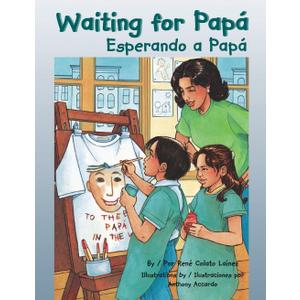 Waiting for Papa/Esperando a Papa (English and Spanish Edition), by Rene Colato Lainez (Author), Anthony Accardo (Illustrator)