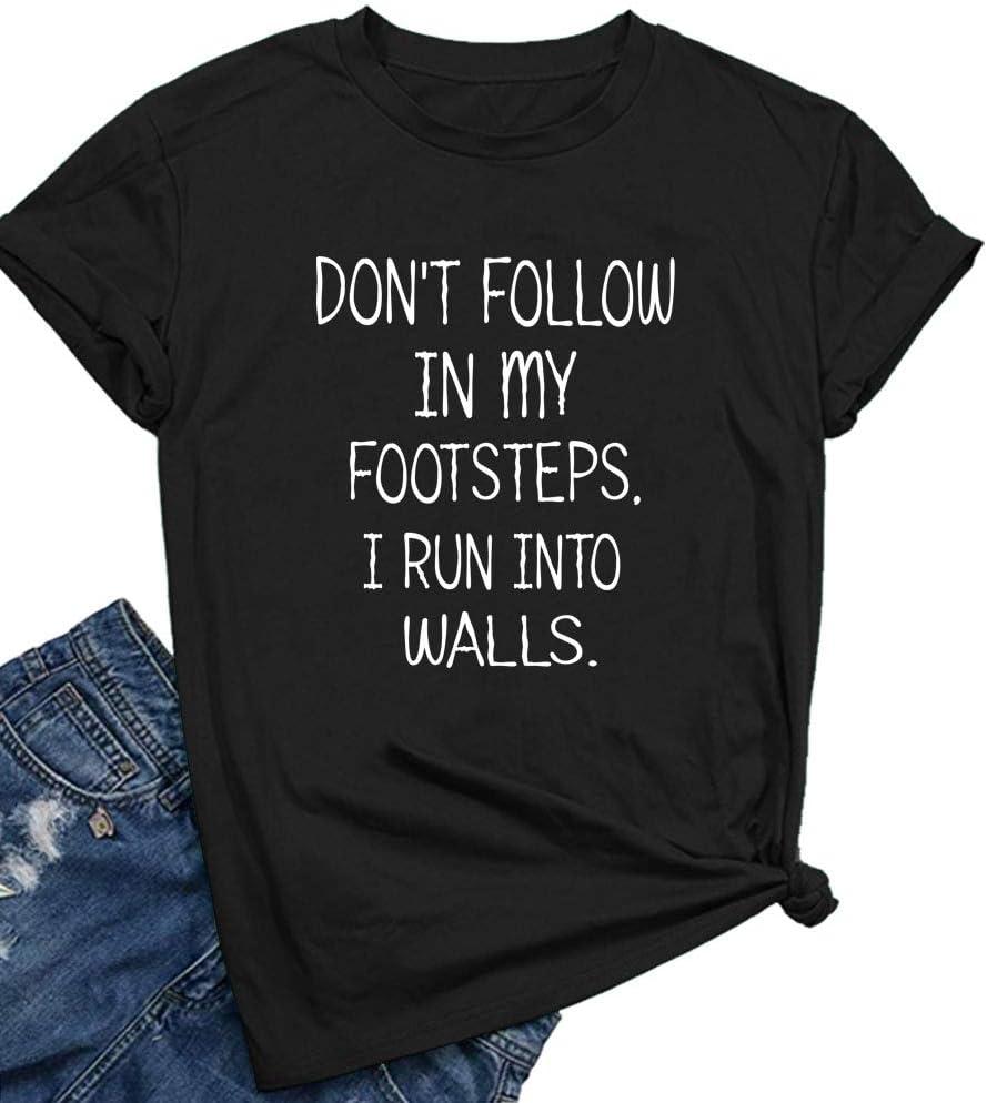 BLACKOO Women Don't Follow in My Footsteps Cute T Shirts Graphic Printing Tees (Large)