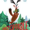 Unstoppable: (Family Read-Aloud book, Silly Book About Cooperation)