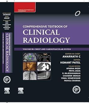 Elsevier IRIA- Comprehensive TB of Clinical Radiology (Vol -1) Principles of Clinical Radiology, Multisystem Diseases Head and Neck -1E and Elsevier IRIA- Comprehensive TB of Clinical Radiology (Vol -3) Chest Cardiovascular System -1E