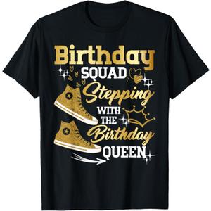 Birthday Squad Shoes Stepping with The Birthday Queen Party T-Shirt, Size S