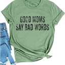 Good Mom Say Bad Words T Shirt Mom Life Short Sleeve Shirts Mama Tshirt Women Funny Graphic Printed Casual Tee Tops (X-Large)