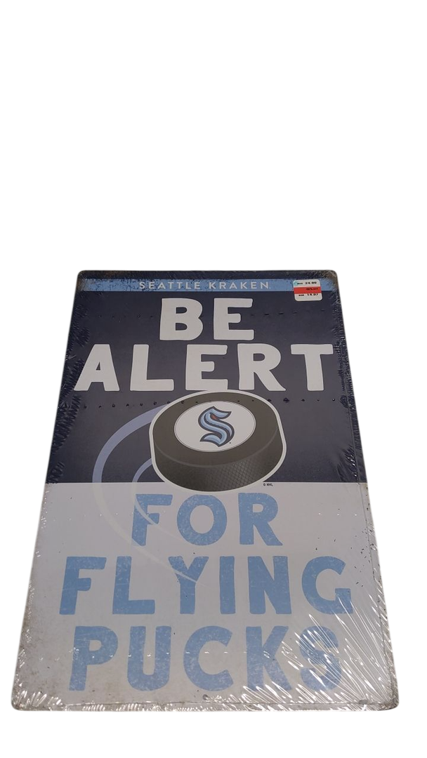 SEATTLE KRAKEN BE ALERT FOR PUCKS METAL SIGN
