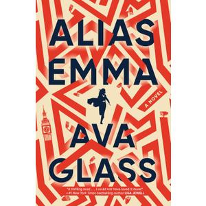 Alias Emma: A Novel