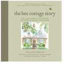 The Bee Cottage Story: How I Made a Muddle of Things and Decorated My Way Back to Happiness