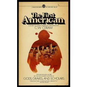 The First American: A Story of North American Archaeology