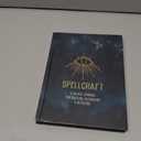 Spellcraft: A Guided Journal for Casting, Cleansing, and Blessing (Volume 2) (Everyday Inspiration Journals, 2)