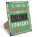 Funny Sign To Drink Tonight, Wooden Sign with Stand 8 x 11 Inches, Bar Sign for Man Cave, Home Bar,Farmhouse, Basement Patio, Funny Sarcasm Wall Decor, Garage07