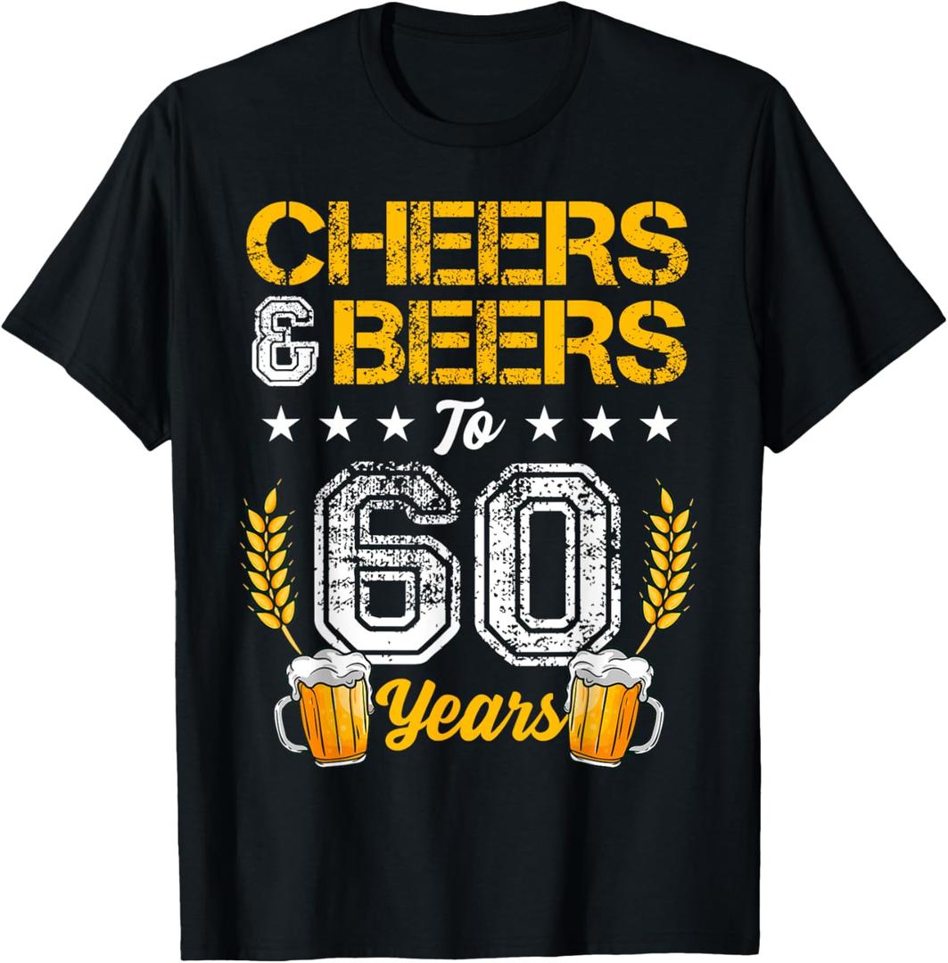 Cheers And Beers To 60 Years 60th Birthday Drinker Family T-Shirt, Large