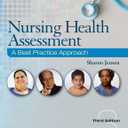 Nursing Health Assessment: A Best Practice Approach