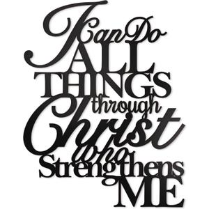 I Can Do All Things Through Christ Wall Decor Metal Art,17"X13" Philippians 4 13 Wall Art Christ Home Decor I Can Do All Things Through Christ Who Strengthens Me Religious Christian Metal Wall Art Scripture