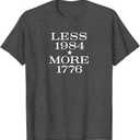 Less 1984 More 1776 Free Speech First Amendment Conservative T-Shirt, Dark Heather Grey,  Size XL