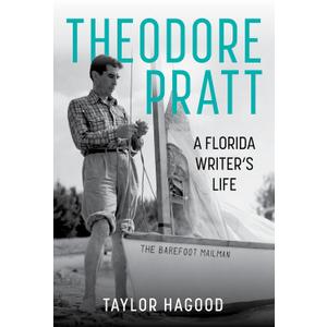 Theodore Pratt: A Florida Writer's Life