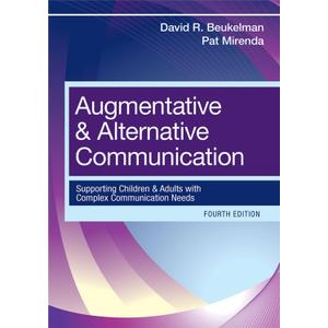 Augmentative and Alternative Communication: Supporting Children and Adults with Complex Communication Needs