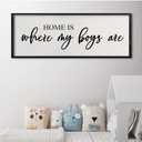Home Is Where My Boys Are Wall Art: 32 x 12 Inch Rustic Horizontal Framed Sign, Mom of Boys Decor, Boy Room Wall Decor