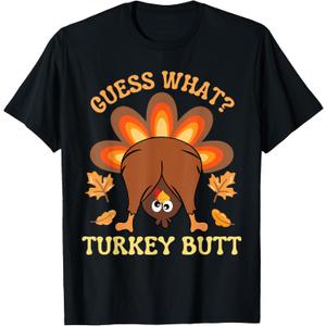 Funny Thanksgiving Guess What Turkey Butt T-Shirt XL