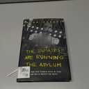 The Inmates Are Running the Asylum