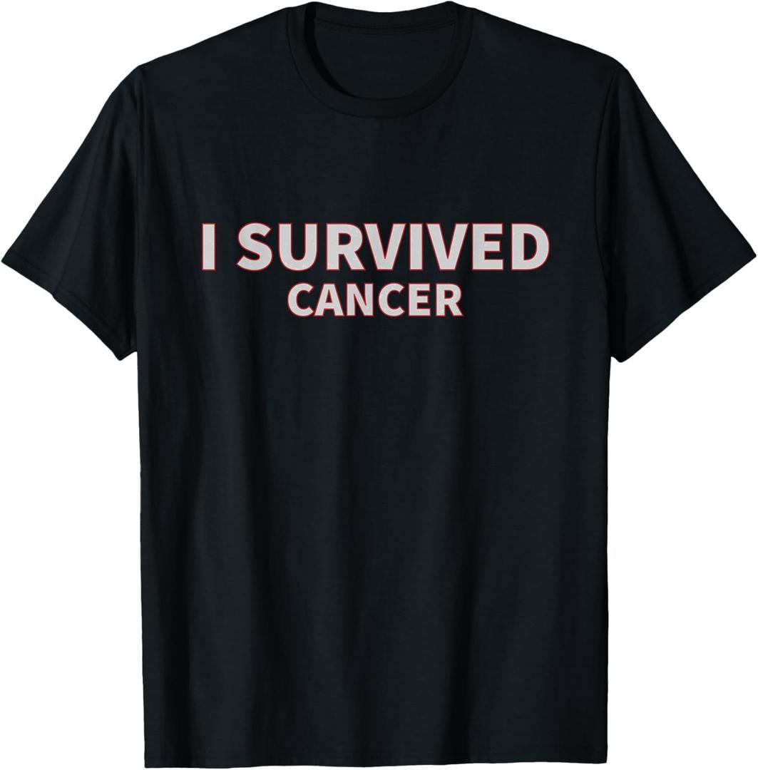 I Survived Cancer T-Shirt for cancer survivors T-Shirt