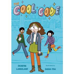The Cool Code: A Graphic Novel