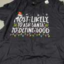 Most Likely to Ask Santa to Define Good Family Christmas T-Shirt, M
