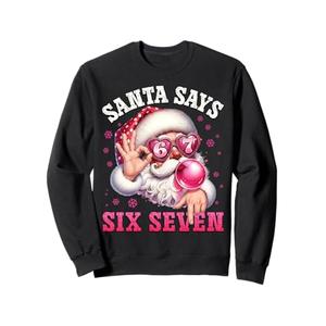 Funny Santa Says Six Seven Christmas 67 Meme Xmas Boys Girls Sweatshirt, Size M