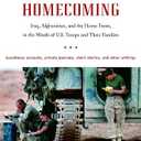 Operation Homecoming: Iraq, Afghanistan, and the Home Front, in the Words of U.S. Troops and Their Families