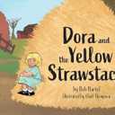 Dora and the Yellow Strawstack