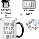 I Work Hard So My Dog Can Have A Better Life Coffee Mug, Christmas & Birthday Gifts for Dog Lovers, Coworker, Sister, Boss, Manager, Dog Mom Gifts for Women, Motivational Office Work Mug