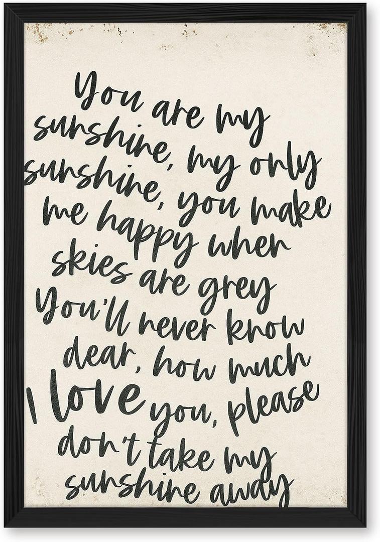 You Are My Sunshine Lyrics Canvas Print Art Print Rustic Wall Art Cute Poster Painting Trendy Home Decor Wall Decoration for Living Room Bedroom Apartment (Black Framed,8L x 12W)