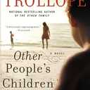 Other People's Children: A Novel