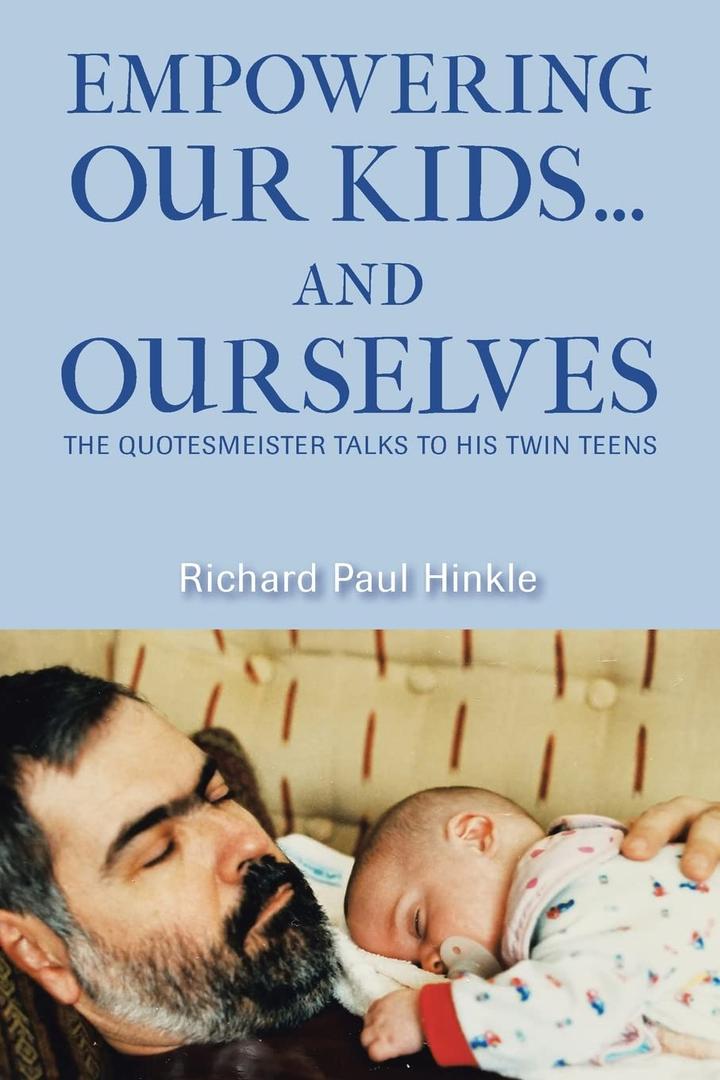 Empowering Our Kids and Ourselves: The Quotesmeister Talks to His Twin Teens