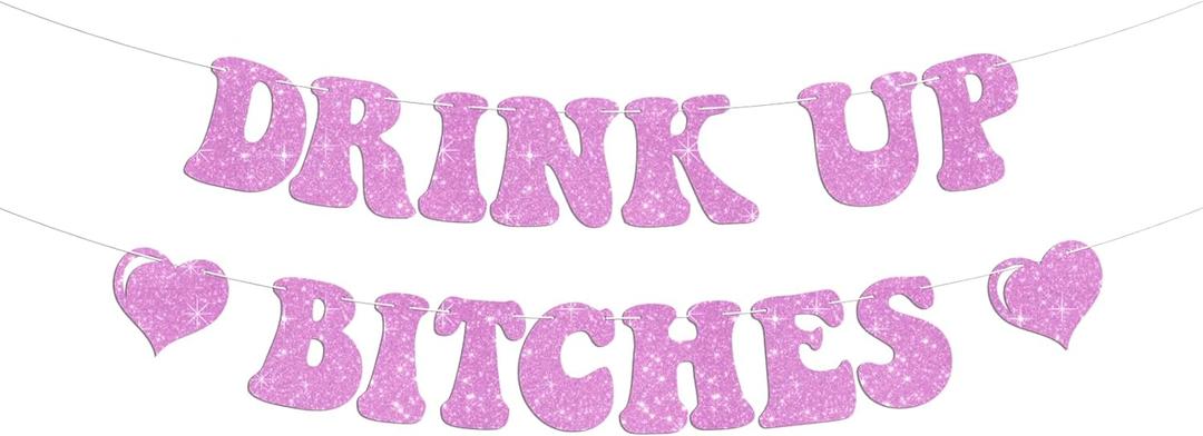 Drink Up Bitches Banner - Funny Birthday Party Bunting Decor for Women Girls - Bridal Shower/Bachelorette Party Decoration Photo Booth Props - Girls Night Party Sign