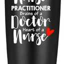 Nurse Practitioner Brains Of A Doctor, Heart Of A Nurse Travel Mug Tumbler.Nurse Practitioner Gifts for Friend Daughter Men Women.Nurse Appreciation,Nursing School Graduation Gifts.(20 oz Black)