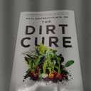 The Dirt Cure: Healthy Food, Healthy Gut, Happy Child