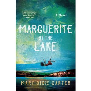 Marguerite by the Lake: A Novel