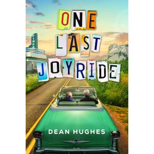 One Last Joyride by Dean Hughes (Book)