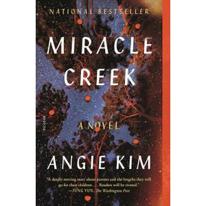 Miracle Creek: A Novel
