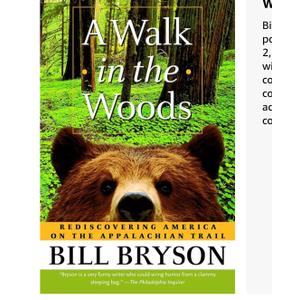 A Walk in the Woods: A Walk in the Woods {A Walk in the wood}[A Walk in the wood]: Rediscovering America on the Appalachian Trail : Official Guides to the Appalachian Trail, Book 