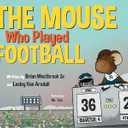 The Mouse Who Played Football, Hardcover