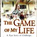 The Game of My Life: A True Story Of Challenge, Triumph, and Growing Up Autistic, Hardcover