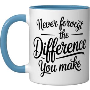 Never Forget The Difference You Make Ceramic Mug, Blue/White (11 Ounces)