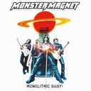 Monolithic Baby! (Re-Issue) by Monster Magnet