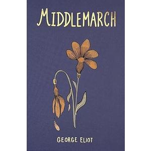 Middlemarch (Wordsworth Collector's Edition)