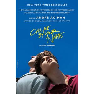 Call Me by Your Name (MTI): A Novel